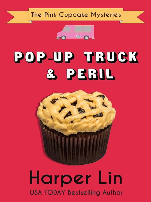 Title details for Pop-Up Truck and Peril by Harper Lin - Available